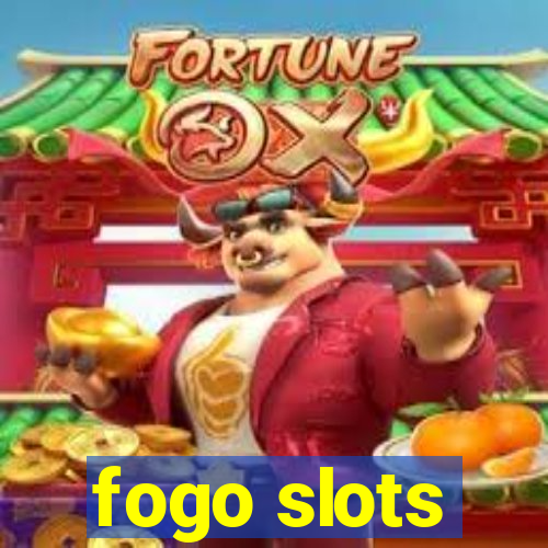 fogo slots