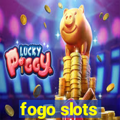 fogo slots