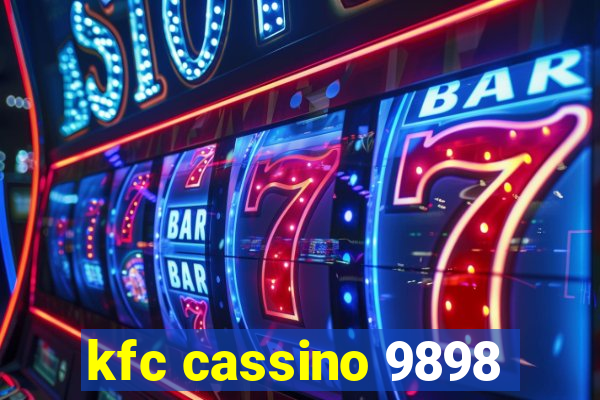 kfc cassino 9898