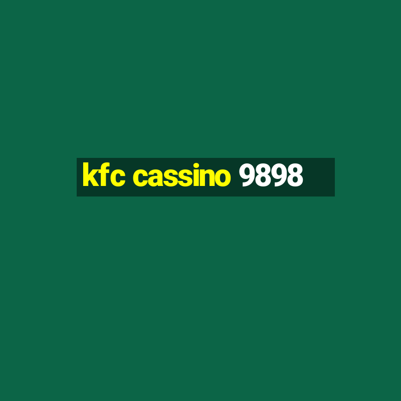 kfc cassino 9898