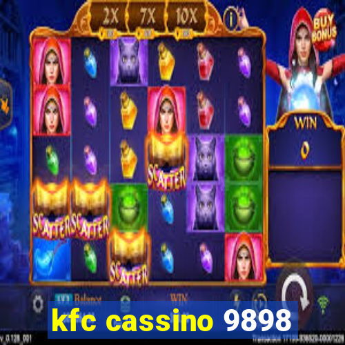 kfc cassino 9898