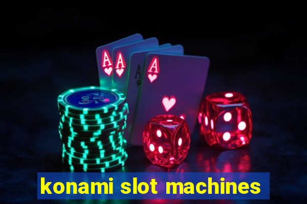 konami slot machines