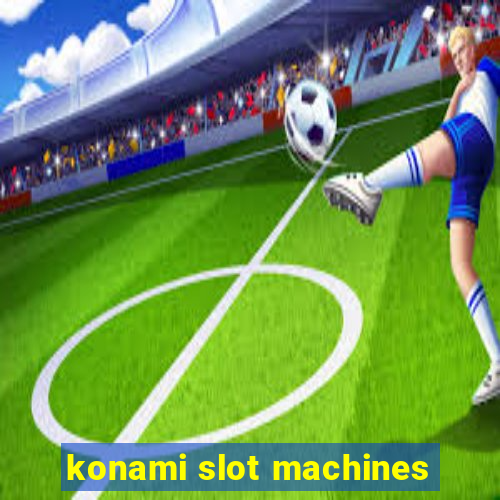 konami slot machines