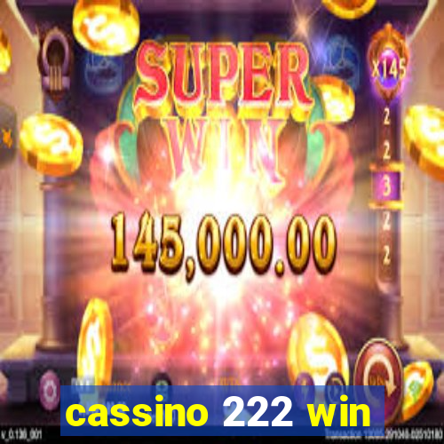 cassino 222 win