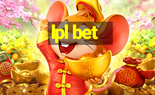 lpl bet