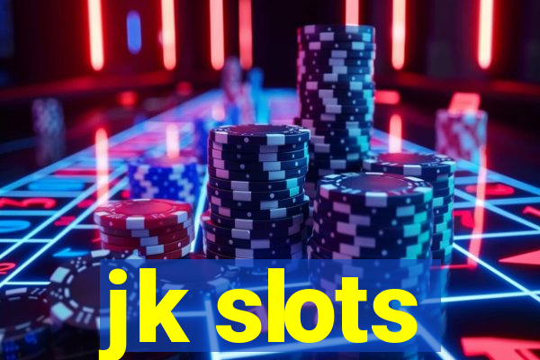 jk slots