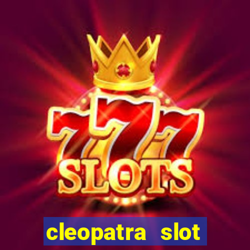 cleopatra slot machine wins