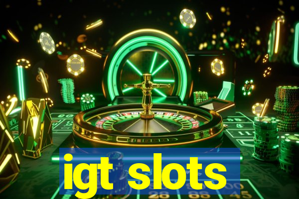 igt slots