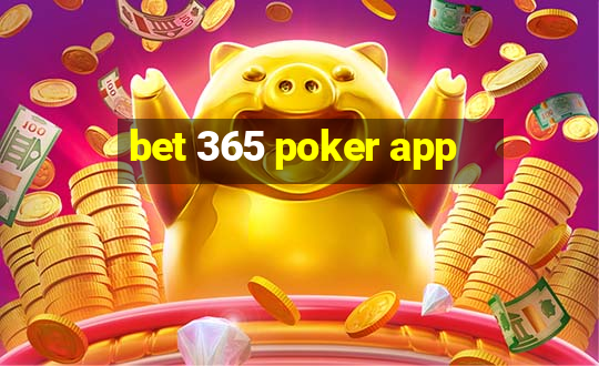 bet 365 poker app