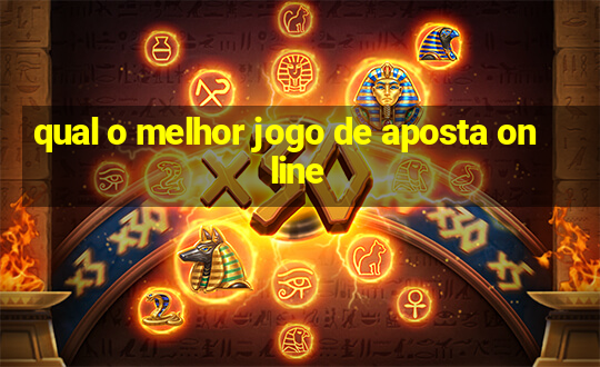 qual o melhor jogo de aposta online