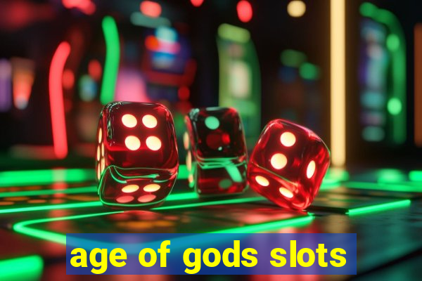 age of gods slots