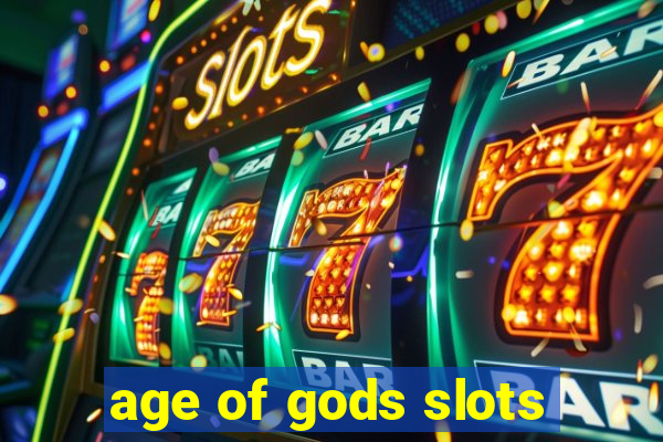 age of gods slots