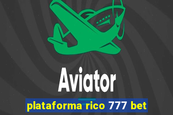 plataforma rico 777 bet