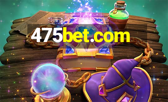 475bet.com