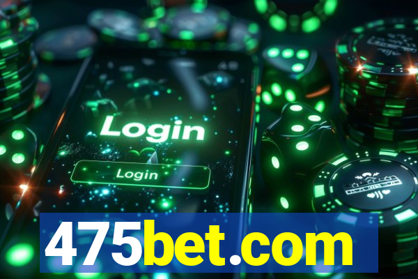 475bet.com