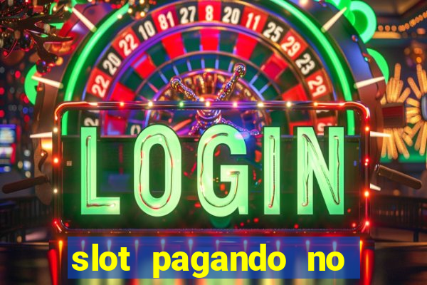 slot pagando no cadastro 2024