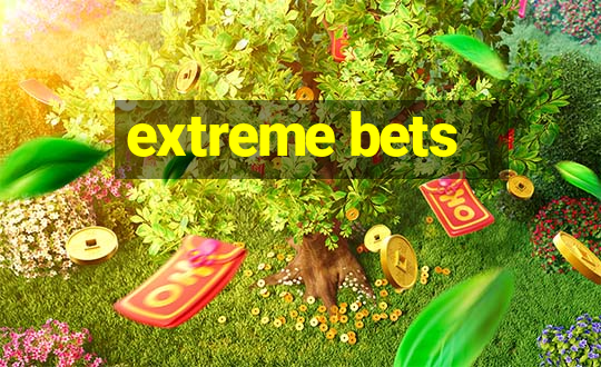 extreme bets