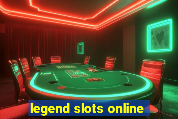 legend slots online