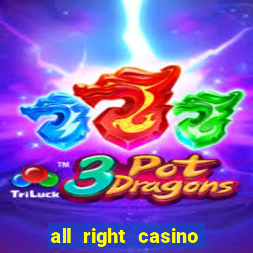 all right casino free spins