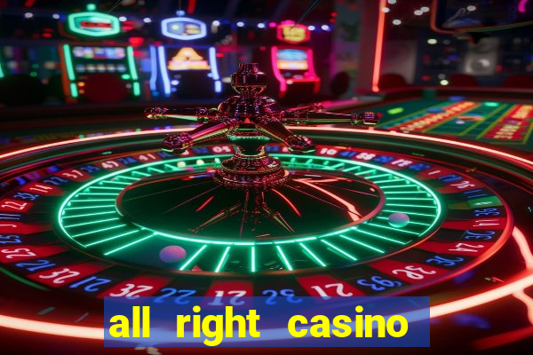 all right casino free spins