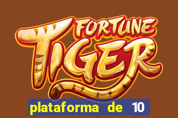 plataforma de 10 reais cassino