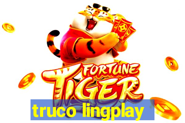 truco lingplay