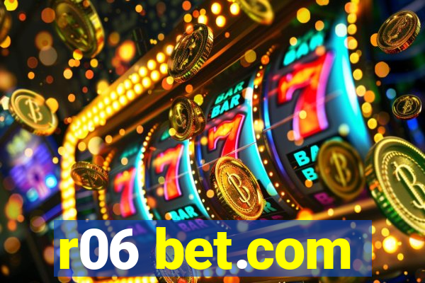 r06 bet.com