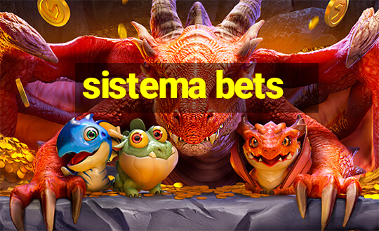 sistema bets