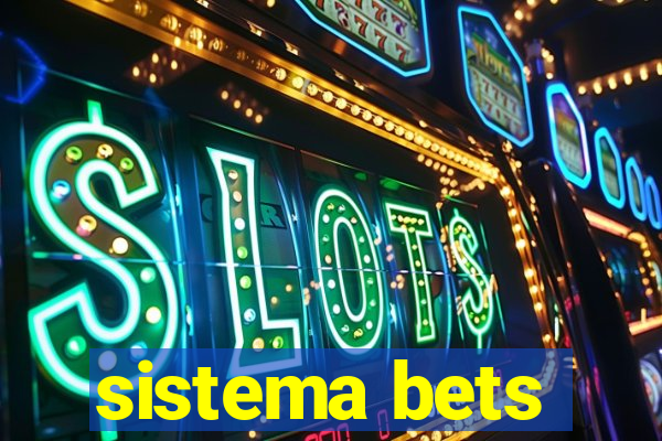 sistema bets