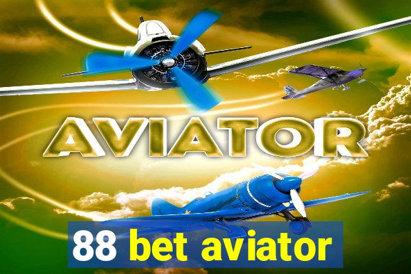 88 bet aviator