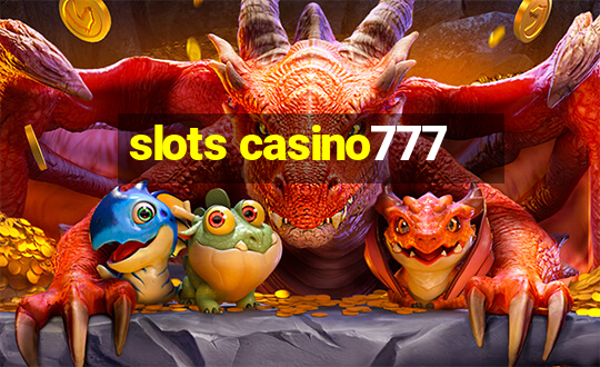 slots casino777