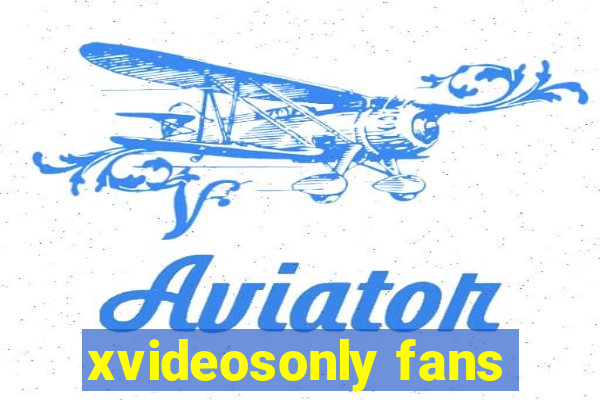 xvideosonly fans