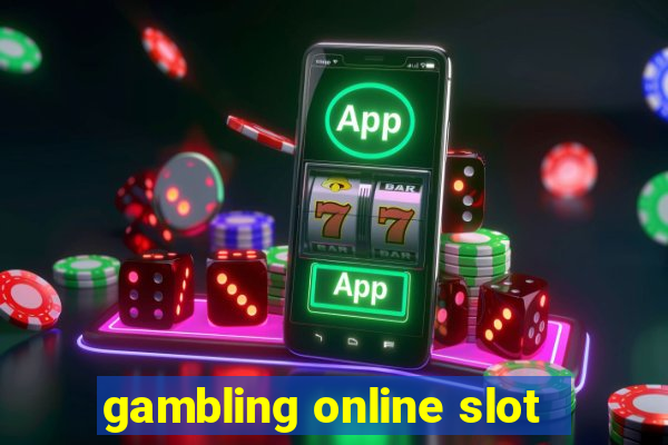 gambling online slot