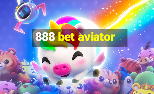 888 bet aviator