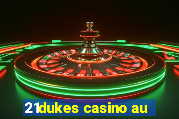 21dukes casino au