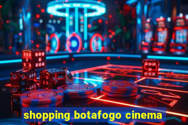 shopping botafogo cinema