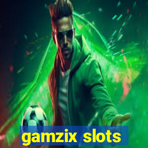 gamzix slots