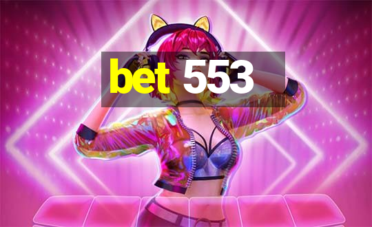 bet 553