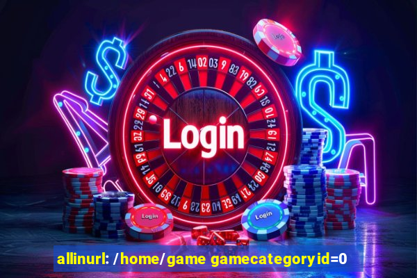 allinurl: /home/game gamecategoryid=0