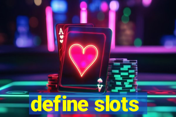 define slots