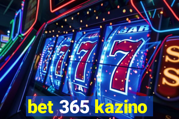 bet 365 kazino