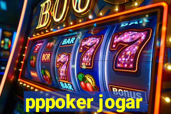 pppoker jogar