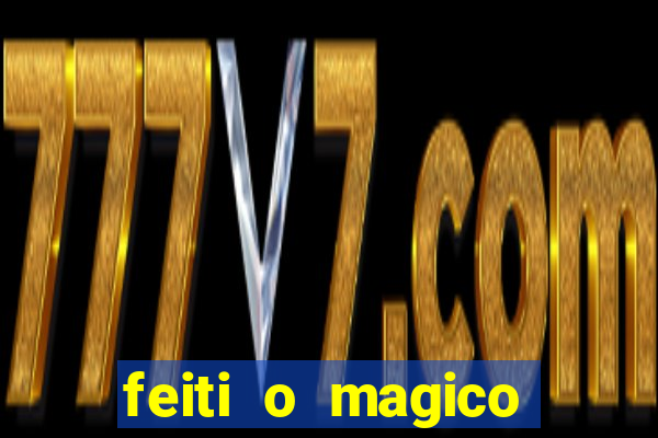 feiti o magico manga ler online