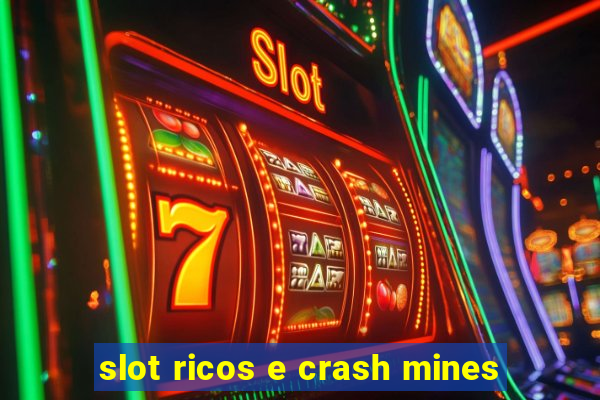 slot ricos e crash mines