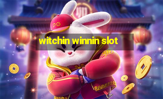 witchin winnin slot