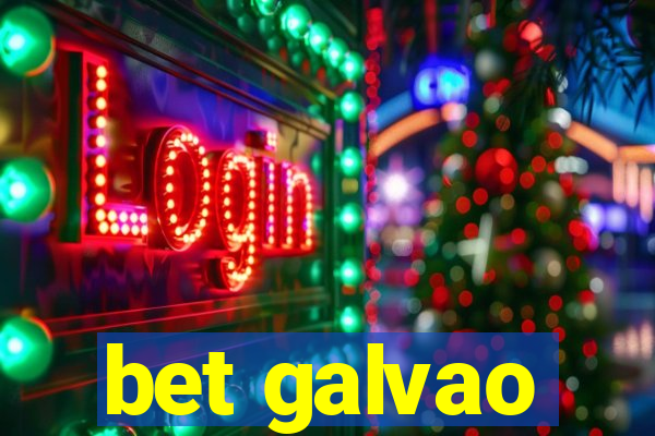 bet galvao