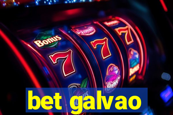 bet galvao