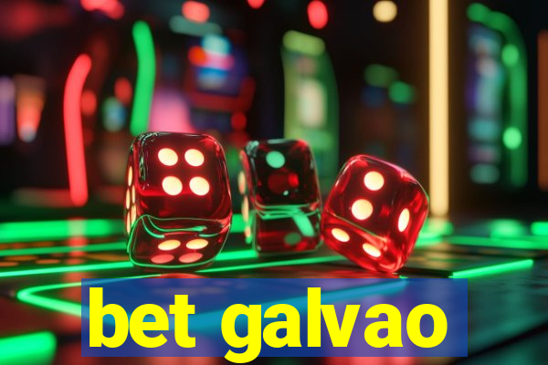 bet galvao