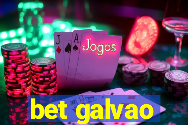 bet galvao