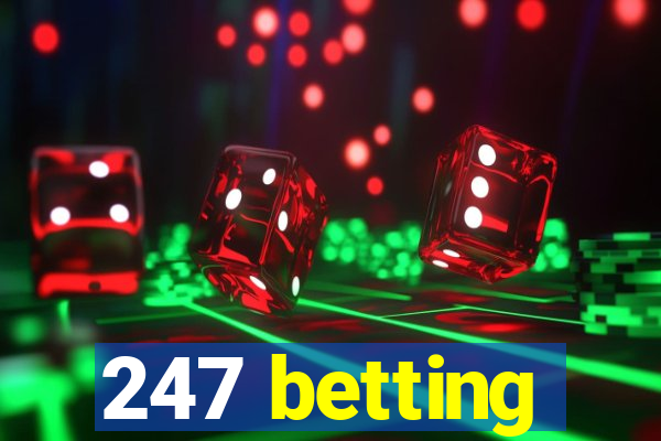 247 betting